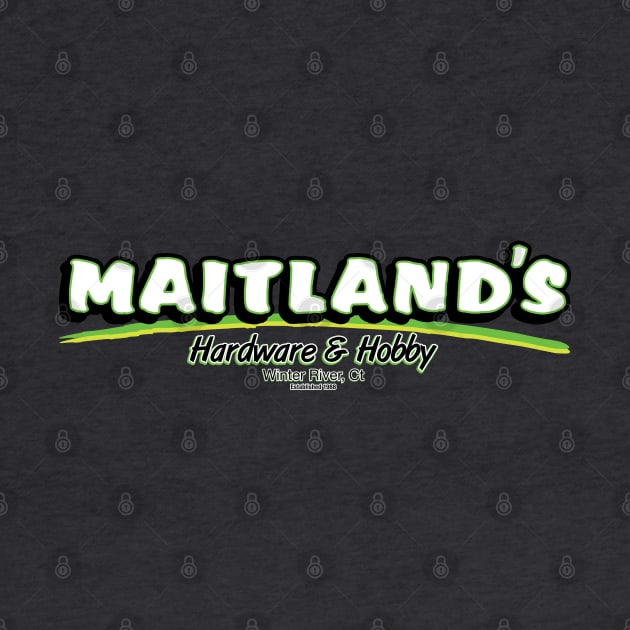 Maitland's Hardware & Hobby by SaltyCult